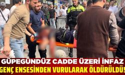 Sokak ortasında ensesinden vurulan genç öldü!