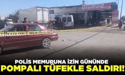 Sokak ortasında pompalı tüfekle saldırıya uğrayan polis memuru ağır yaralandı