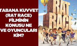 Tabana Kuvvet (Rat Race) filminin konusu ne oyuncuları kim? Tabana Kuvvet (Rat Race) filmi nerede çekildi?