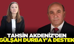 Tahsin Akdeniz'den Gülşah Durbay'a destek açıklaması