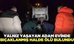 Yalnız yaşayan adam evinin banyosunda bıçaklanmış halde ölü bulundu