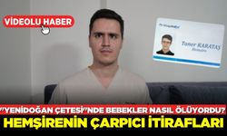 Yenidoğan Çetesi'nin hastanesinde çalışan hemşire: "Listede adı geçenlerden emir aldım"