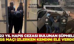 Hapis cezasıyla aranan genç GS maçı izlerken kendini ele verdi!