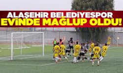 Alaşehir Belediyespor evinde mağlup!