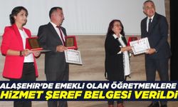 Alaşehir'de emekli olan öğretmenlere hizmet şeref belgesi verildi