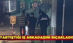 Balıkesir'de bir kişi, iş arkadaşını bıçakladı!