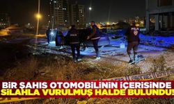 Bir kişi otomobilinin içerisinde silahla vurulmuş halde bulundu