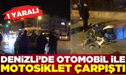 Denizli'de otomobil u dönüşü yaparken motosiklet ile çarpıştı: 1 yaralı