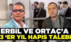 Ortaç ve Erbil hakkında 3'er yıla kadar hapis cezasına çarptırılması talep edildi