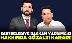 Esenyurt eski Belediye Başkan Yardımcısı'na gözaltı kararı