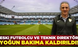 Futbol camiasını üzen haber! Tayfur Havutcu yoğun bakıma kaldırıldı