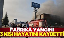 Kayseri'de fabrika yangınında ölü sayısı 3'e yükseldi