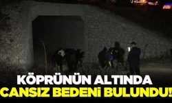 Uşak'ta köprünün altında cansız bedeni bulundu