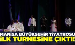 Manisa Büyükşehir Belediyesi Şehir Tiyatrosu, Adana’da ilk turnesine çıktı