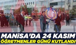 24 Kasım Öğretmenler Günü Manisa'da anlamlı bir törenle kutlandı