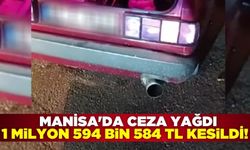 Manisa'da abartı egzoz kullananlara ceza yağdı!