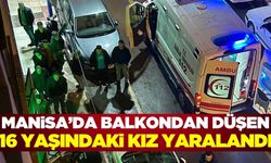 Manisa'da balkondan düşen genç kız yaralandı