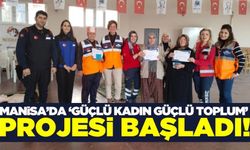 Manisa'da kadınlara ilk yardım ve afet bilinci eğitimi verildi