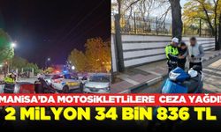 Manisa'da kurallara uymayan sürücülere ceza! 46 motosiklet trafikten men edildi