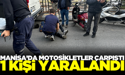 Manisa'da motosikletlerin çarpıştığı kazada 1 kişi yaralandı