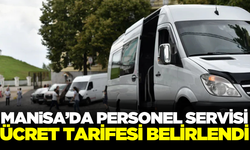 Manisa'da personel servisi taban ücretleri belli oldu