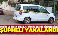 Manisa'da sağlık bakanlığı aracına silahlı saldırı düzenleyen şüpheli yakalandı!