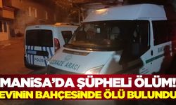 Manisa'da yaşlı kadın bahçesinde ölü bulundu