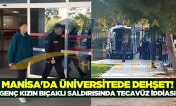 Manisa'da Üniversite'de Kanlı Olay! Genç Kızın Bıçaklı Saldırısında Flaş İddia