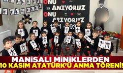 Manisalı minikler Atatürk'ü andı!