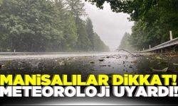 Manisa'ya yağmur gök gürültüsü ile beraber geliyor!