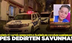 Gürültü yaptığı gerekçesiyle öldürülen çocuğun sanığından pes dedirten savunma