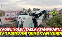 Kazada ağır yaralanan 19 yaşındaki genç hastanede hayatını kaybetti