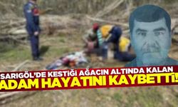 Sarıgöl'de kestiği ağacın altında kalan kişi hayatını kaybetti