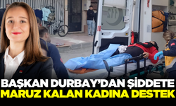 Şehzadeler Belediye Başkanı Durbay'dan Şiddete Kurban Giden Kadına Destek