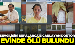 Sevgilisini darp edip bıçaklamıştı, ölü bulundu