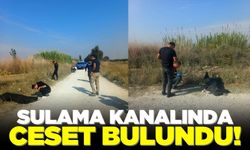 Sulama kanalında cansız bedeni bulundu