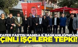 Zafer Partisi Manisa İl Başkanlığı'ndan Çin İşçileriyle İlgili Tepki