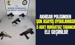 Akhisar'da Şok Asayiş Uygulamasında 5 Ruhsatsız Tabanca Ele Geçirildi