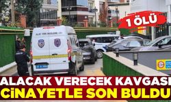 Trabzon'da alacak verecek kavgasında 1 kişi silahla vurularak hayatını kaybetti