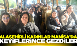 Alaşehirli kadınlar Manisa'yı adım adım gezdi