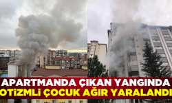 Çorlu'da apartmanda çıkan yangında 14 yaşındaki otizmli çocuk ağır yaralandı