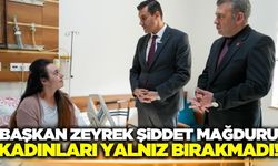 Başkan Zeyrek'ten şiddet mağduru kadınlara destek ziyareti!