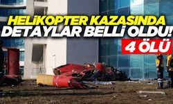 Ege'de hastaneye çarpan helikopter düştü: 4 ölü