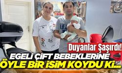 Egeli çiftin bebeklerine koydukları isim duyanları şaşırttı!