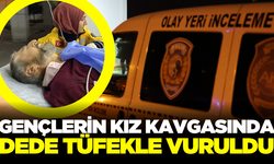 Gençlerin kız kavgasında vurulan dede ağır yaralandı