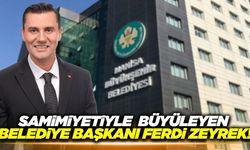 Halkın Kalbinde Taht Kuran Başkan: Ferdi Zeyrek!