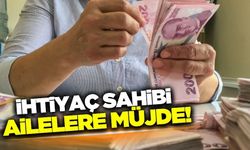 İhtiyaç sahibi ailelere 3,6 milyar lira ödeme yapılacak!