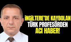 İngiltere'de kaybolan Türk profesörün cansız bedeni bulundu!