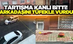 İstanbul'da sokak ortasında arkadaşını tüfekle vurdu