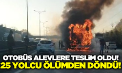 İstanbul'da yolcu otobüsü alev alev yandı!